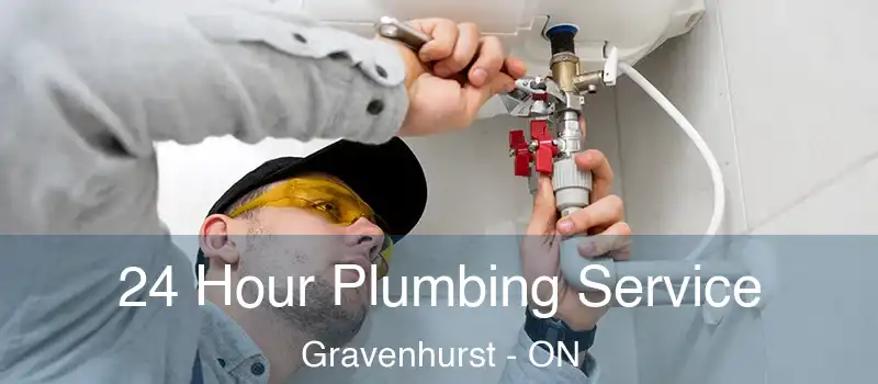 24 Hour Plumbing Service Gravenhurst - ON