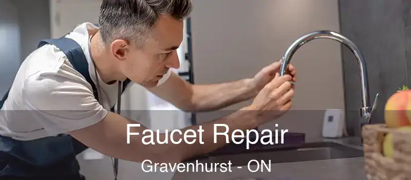 Faucet Repair Gravenhurst - ON