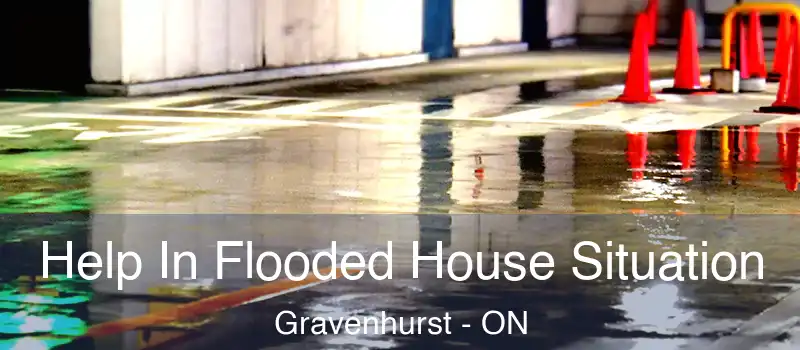  Help In Flooded House Situation Gravenhurst - ON