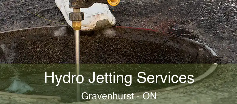  Hydro Jetting Services Gravenhurst - ON