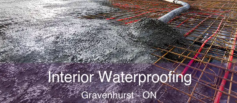  Interior Waterproofing Gravenhurst - ON