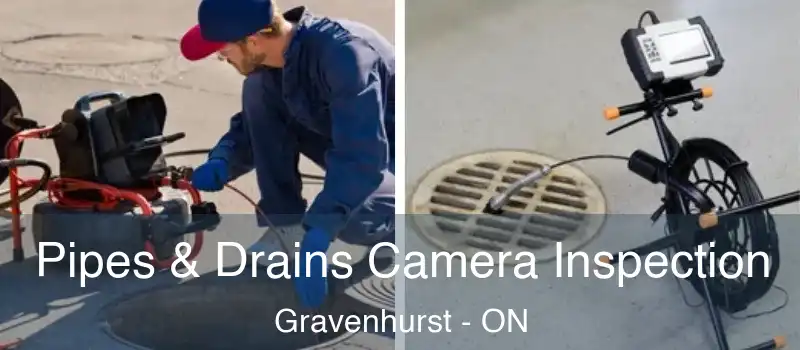  Pipes & Drains Camera Inspection Gravenhurst - ON
