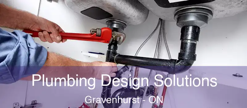 Plumbing Design Solutions Gravenhurst - ON