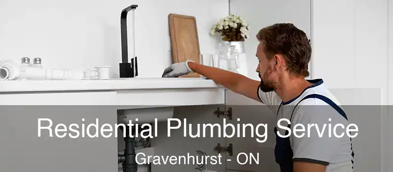 Residential Plumbing Service Gravenhurst - ON